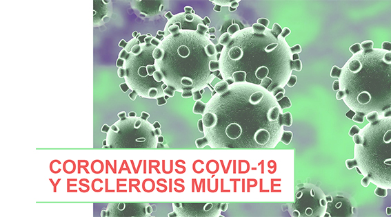 Coronavirus y Esclerosis Múltiple: últimas noticias