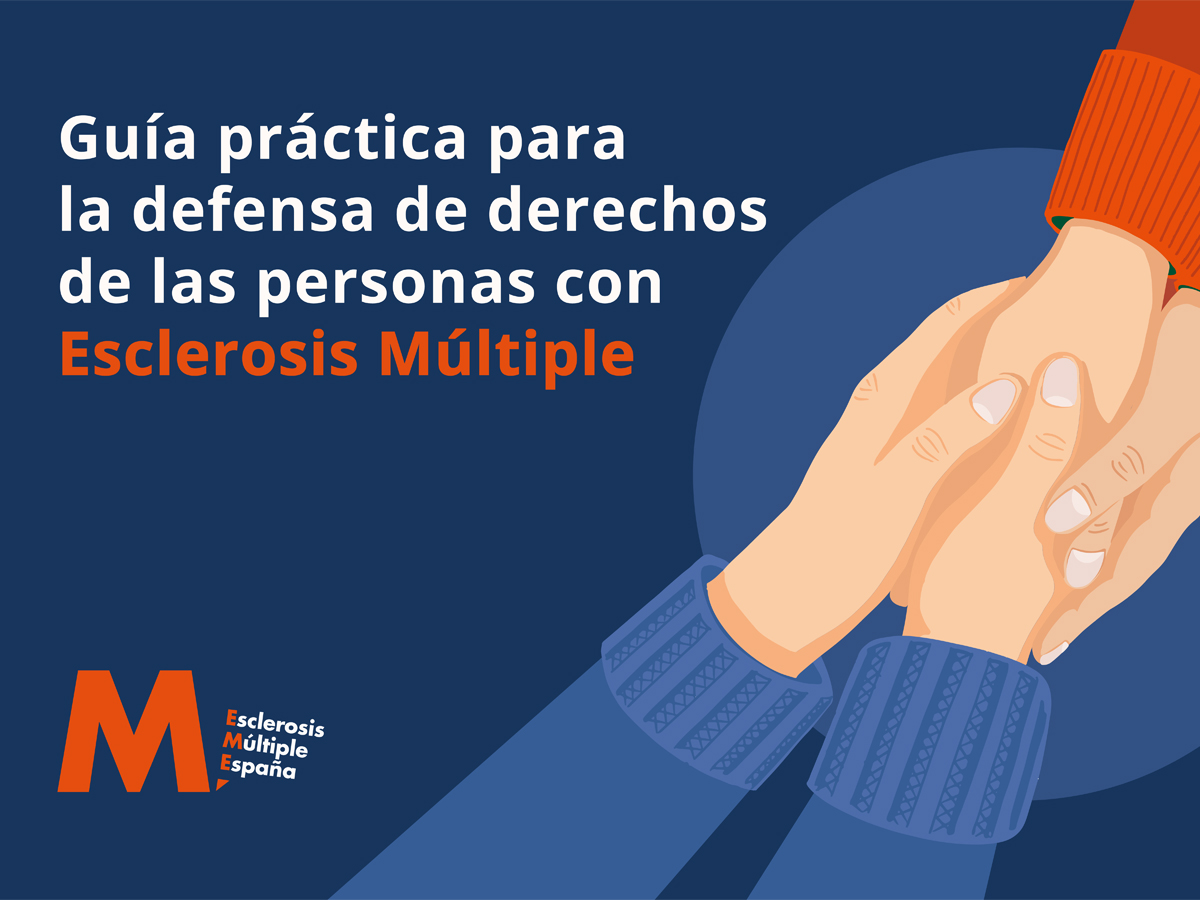 Esclerosis Múltiple España lanza la “Guía práctica para la defensa de derechos de las personas con Esclerosis Múltiple”