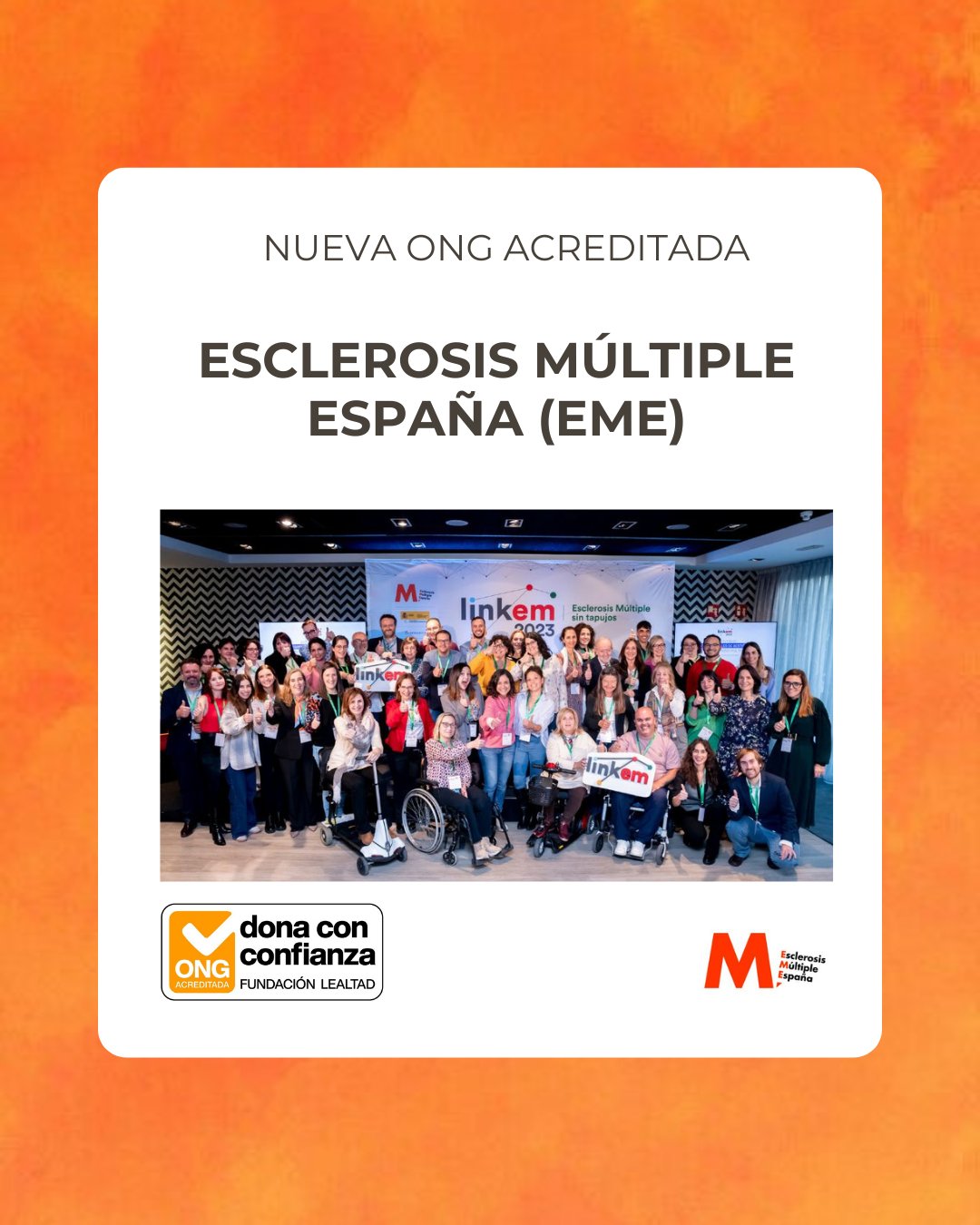 Esclerosis Múltiple España obtiene el ‘Sello Dona con confianza’ de Fundación Lealtad